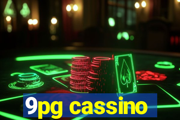 9pg cassino